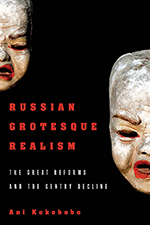 Cover of Russian Grotesque Realism The Great Reforms and the Gentry Decline